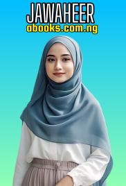 JAWAHEER HAUSA NOVELS BY MARYAM OBAM.txt