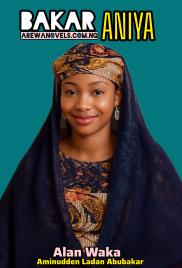 BAKAR ANIYA BOOK 1 Part A Writing By Aminudden Ladan Abubakar Alan waka.docx