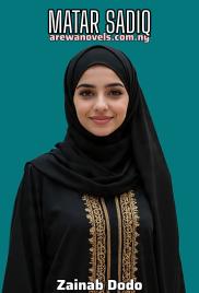 MATAR SADIK- book 1 by Zainab zainab dodo .txt