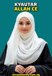 KYAUTAR ALLAH COMPLETE by Amina umar faruk.txt