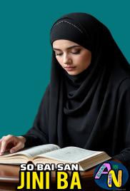 SO BAI SAN JINI BA COMPLETE BY UMMU NASMAH.txt