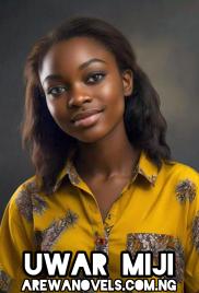 UWAR MIJI A'ISHAH YAHAYA TANKO .txt