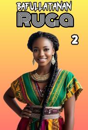 BAFULLATANAN RUGA BOOK 2 COMPLETE by Aisha Maman Teddy .txt