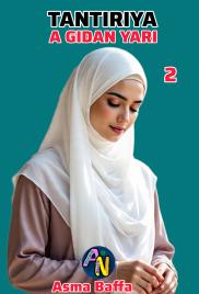 TANTIRIYA A GIDAN YARI BOOK 2 By Asma baffa.txt