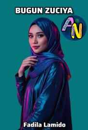 BUGUN ZUCIYA COMPLETE BOOK by Fadila Lamido.txt