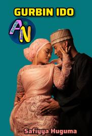 GURBIN IDO Book Completed Hausa Novels by Huguma.doc