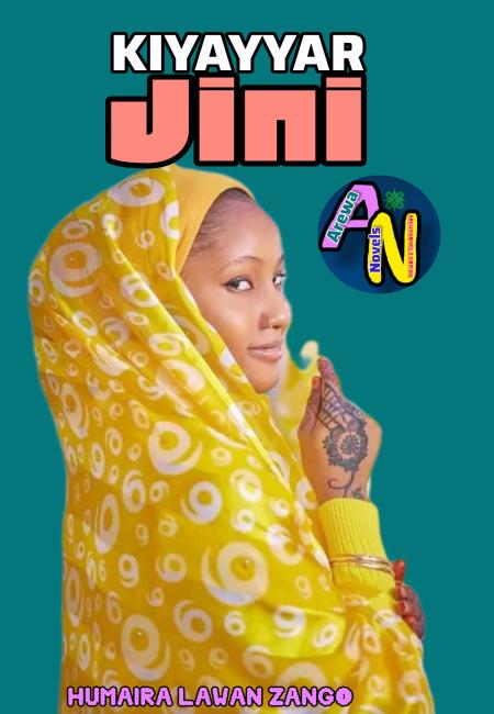 KIYAYYAR JINI Complete Hausa Novels by Humira Lawan Zango.pdf